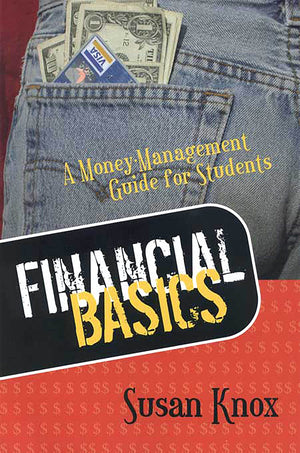 Financial Basics: Moneymanagement Guide For Students,New