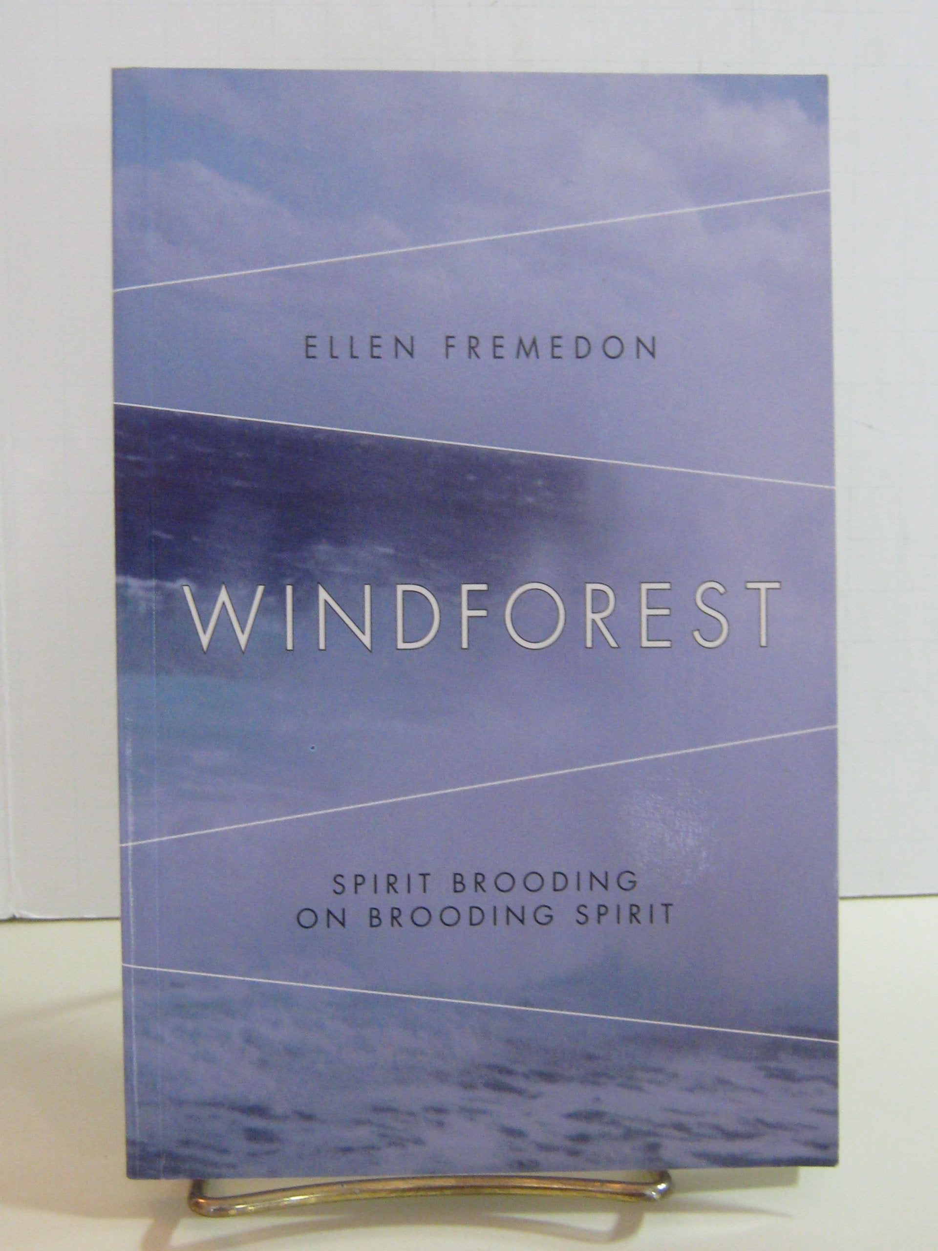 Windforest: Spirit Brooding on Brooding Spirit,Used