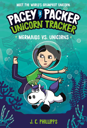 Pacey Packer, Unicorn Tracker 3: Mermaids Vs. Unicorns: (A Graphic Novel),New