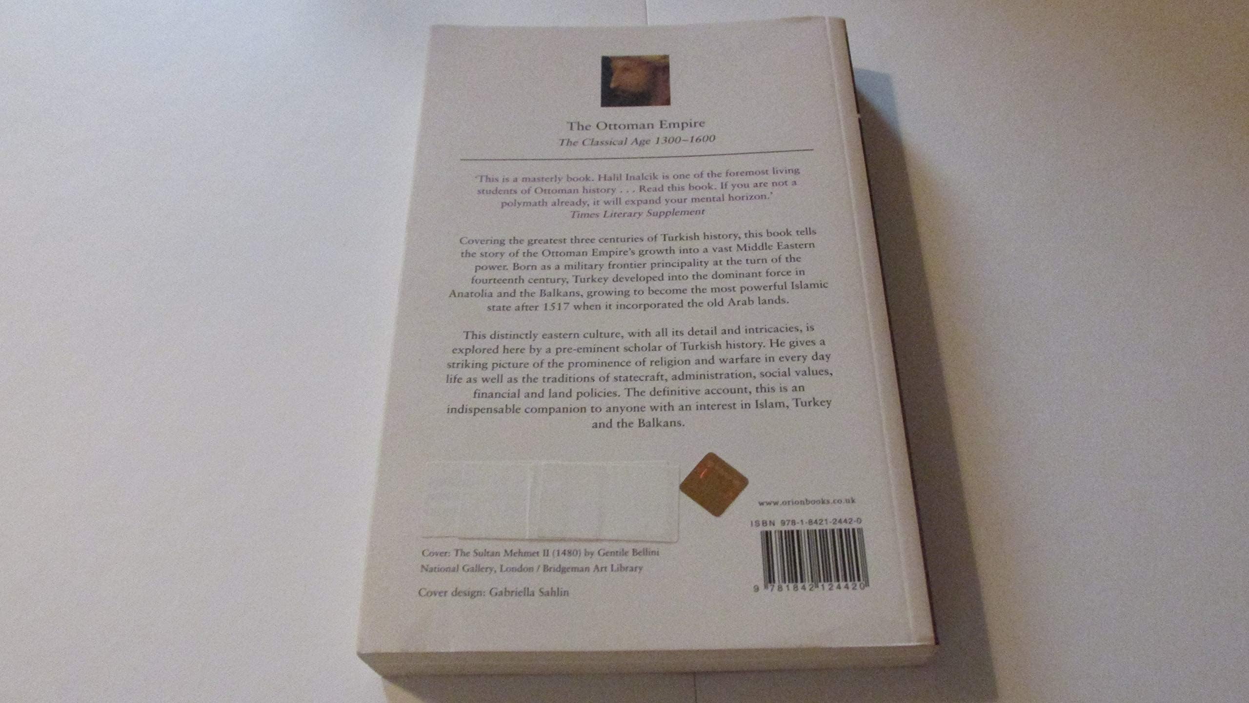 The Ottoman Empire: The Classical Age 13001600,Used
