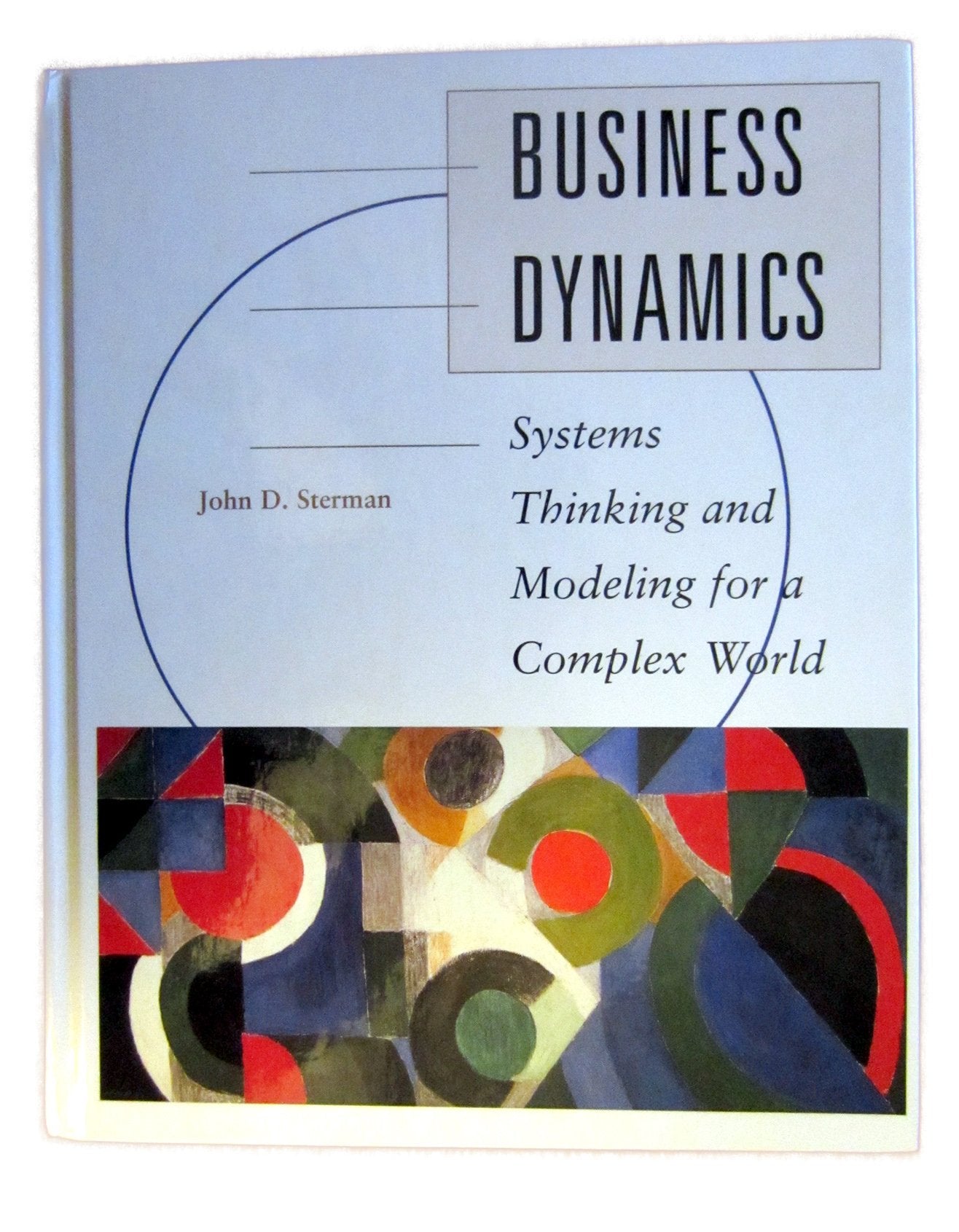 Business Dynamics: Systems Thinking and Modeling for a Complex World