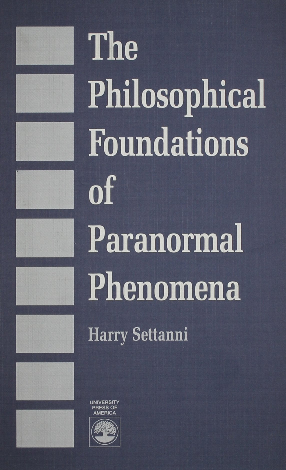 The Philosophical Foundations Of Paranormal Phenomena,Used