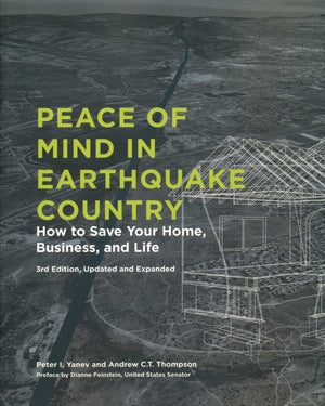 Peace of Mind in Earthquake Country: How to Save Your Home, Business, and Life,New