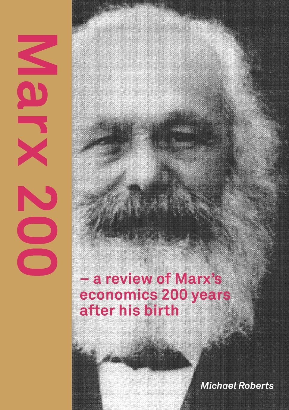 Marx 200  a review of Marxs economics 200 years after his birth,Used