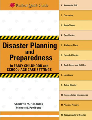 Disaster Planning and Preparedness in Early Childhood and SchoolAge Care Settings (Redleaf Quick Guides),Used
