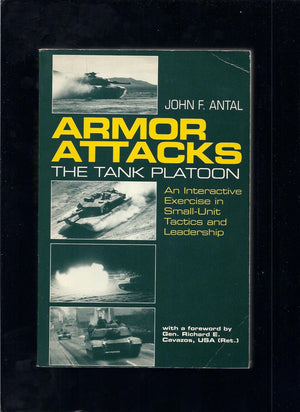 Armor Attacks: The Tank Platoon  An Interactive Exercise In Smallunit Tactics And Leadership
