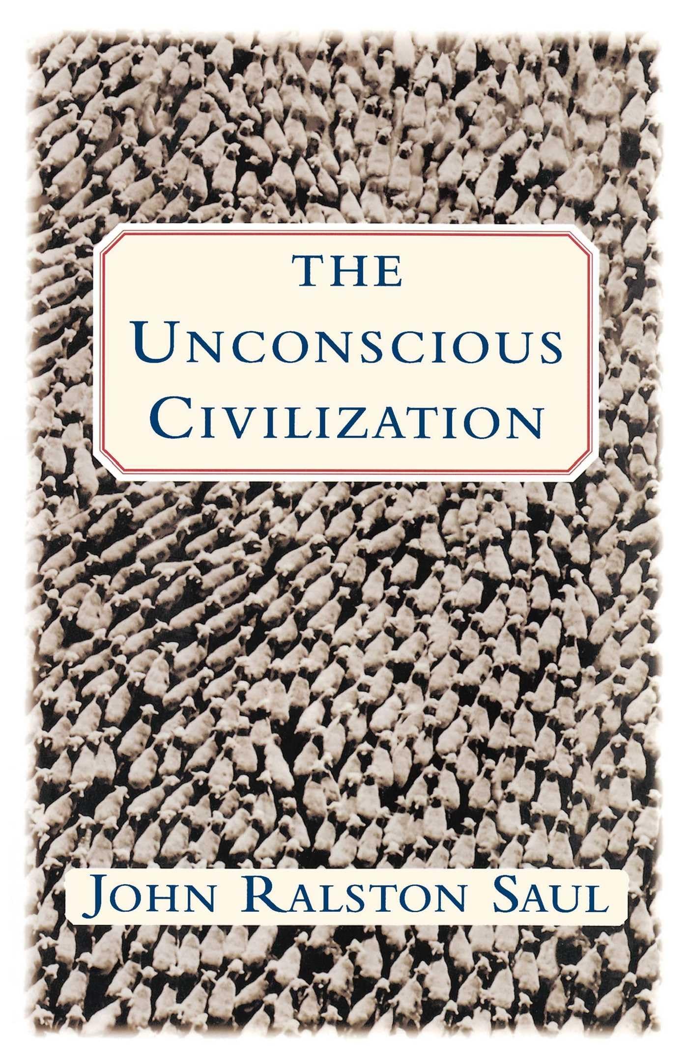 The Unconscious Civilization,Used