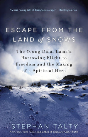 Escape from the Land of Snows: The Young Dalai Lama's Harrowing Flight to Freedom and the Making of a Spiritual Hero,Used