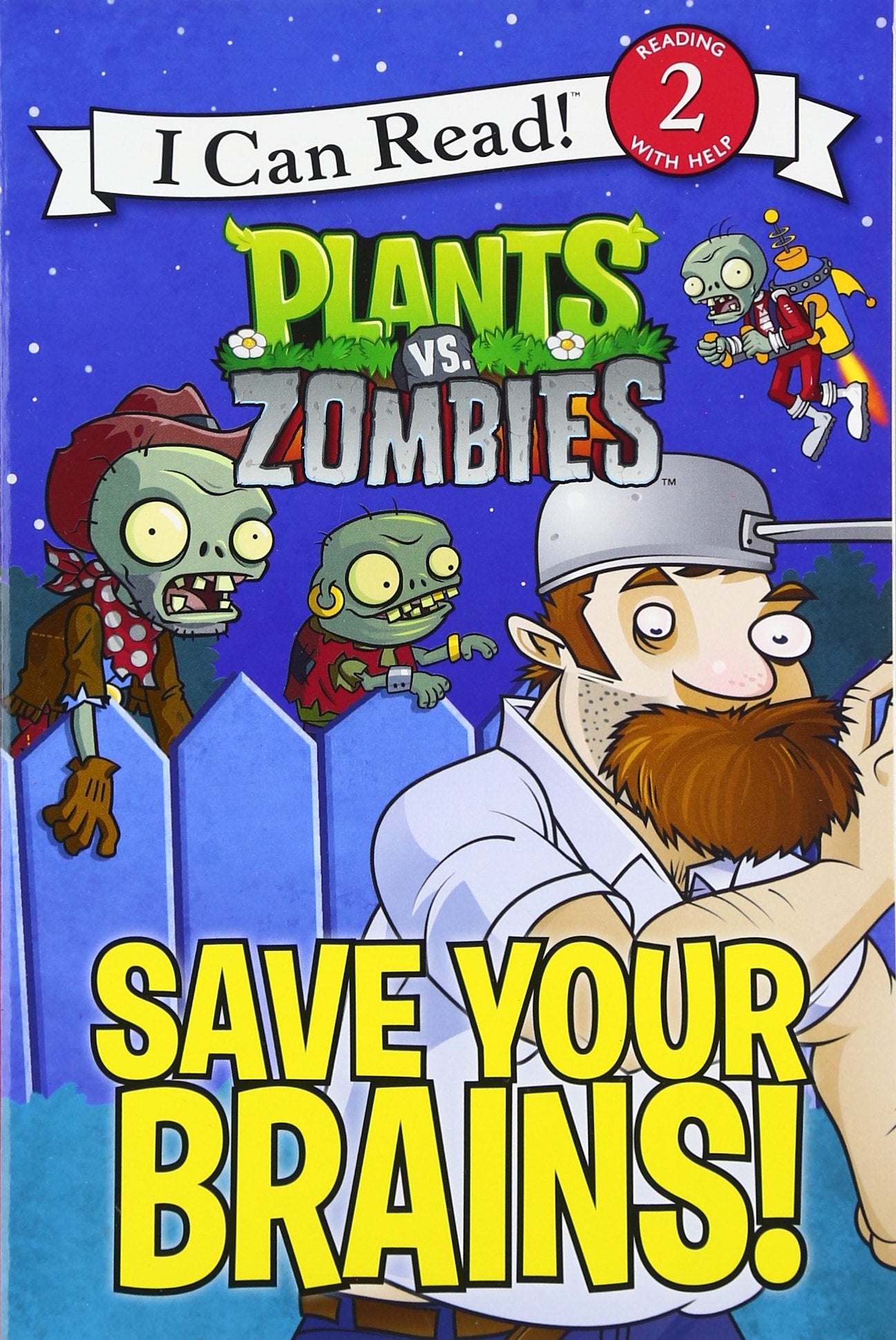Plants vs. Zombies: Save Your Brains! (I Can Read! Level 2)