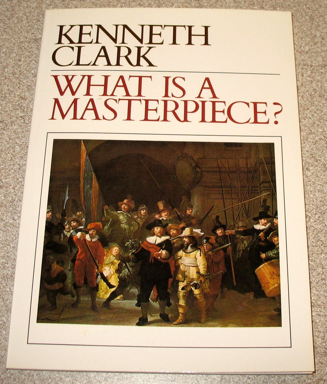 What Is A Masterpiece? (Walter Neurath Memorial Lectures, No 11),New