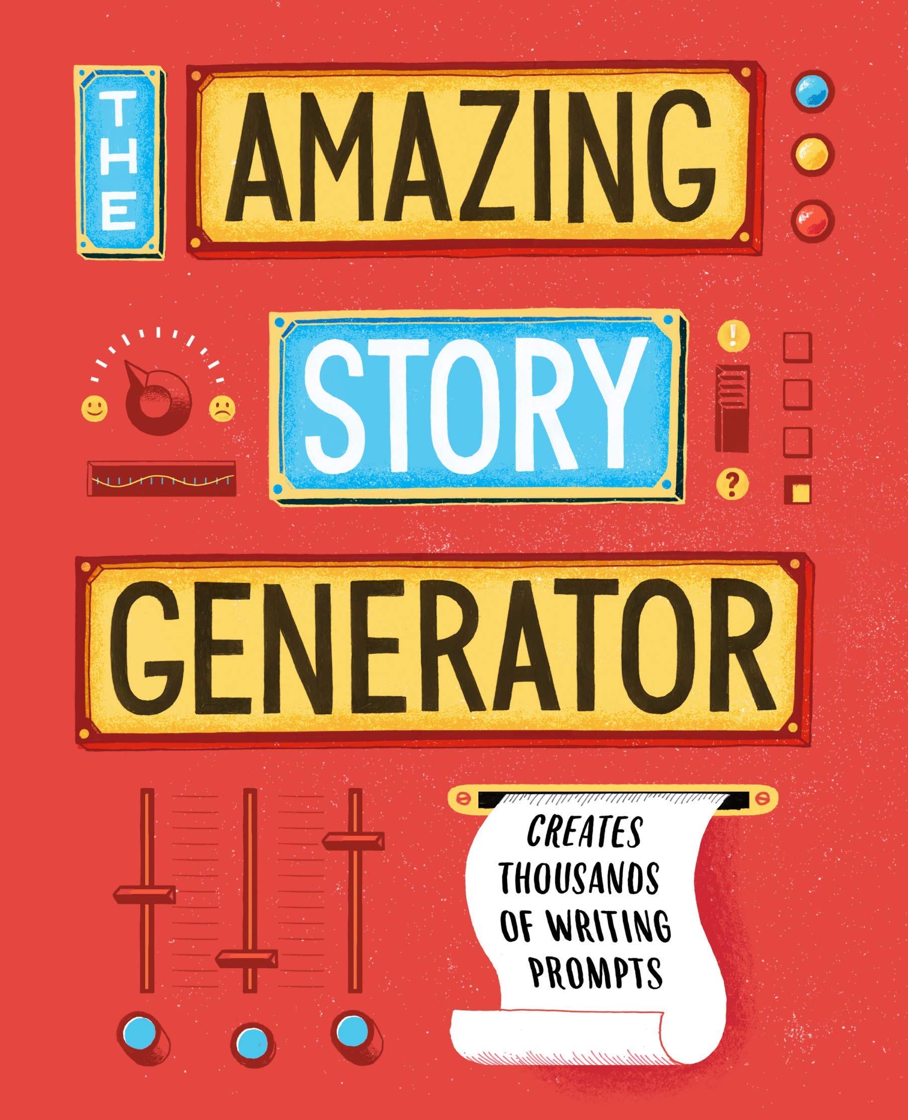 The Amazing Story Generator: Creates Thousands Of Writing Prompts