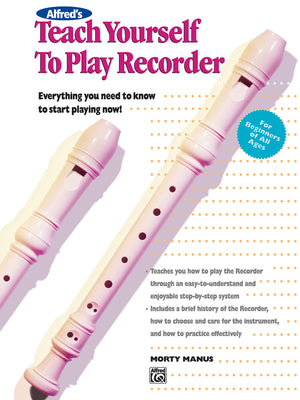Teach Yourself to Play Recorder: Everything You Need to Know to Start Playing Now! (Teach Yourself Series),Used
