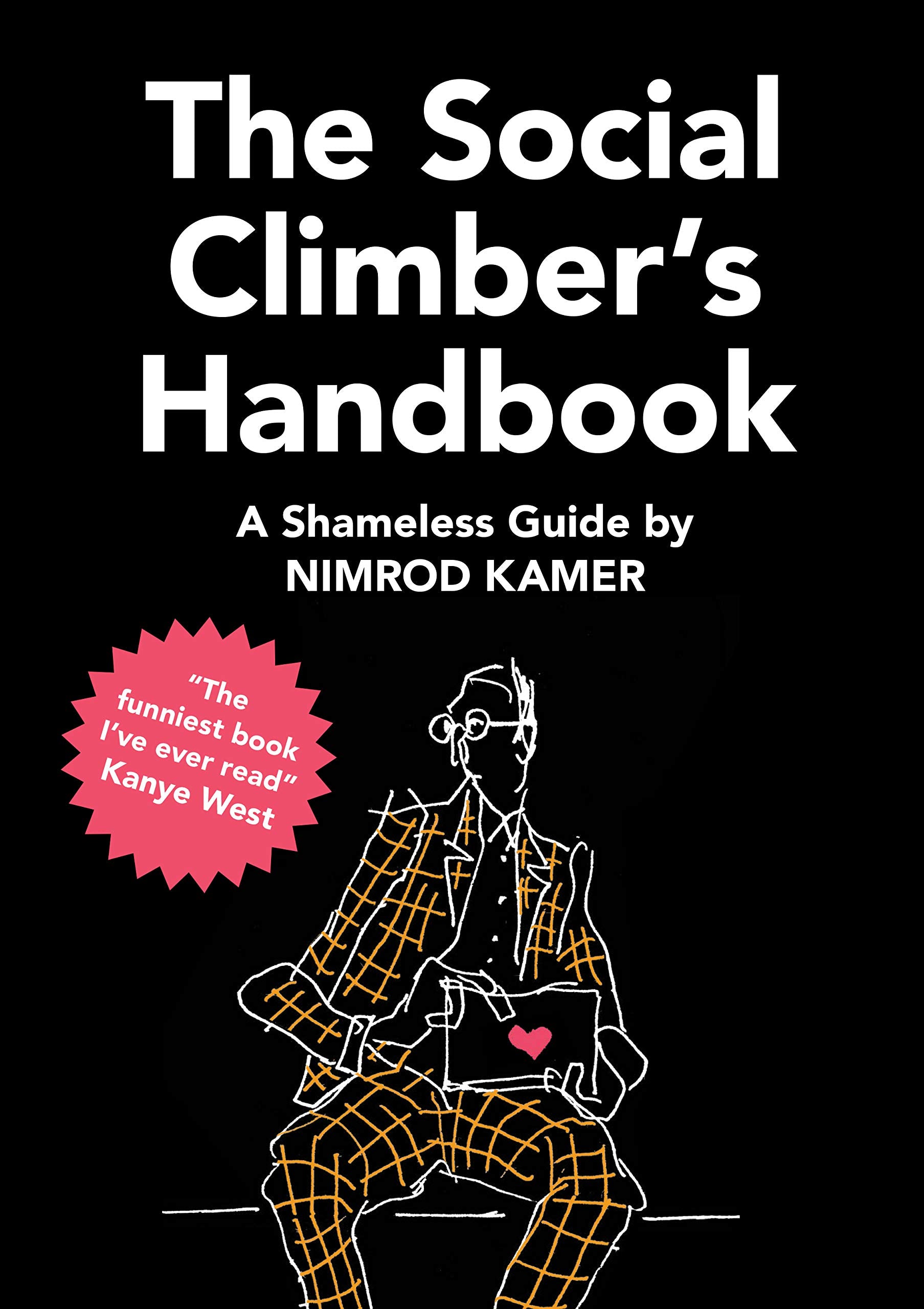 The Social Climber'S Handbook: A Shameless Guide