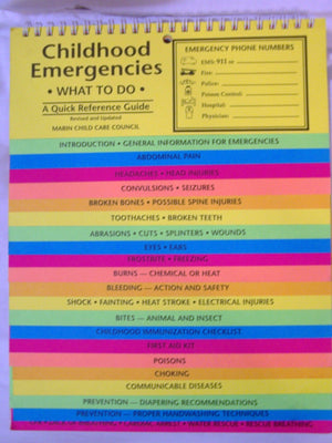 Childhood Emergencies: What to Do, a Quick Reference Guide,Used