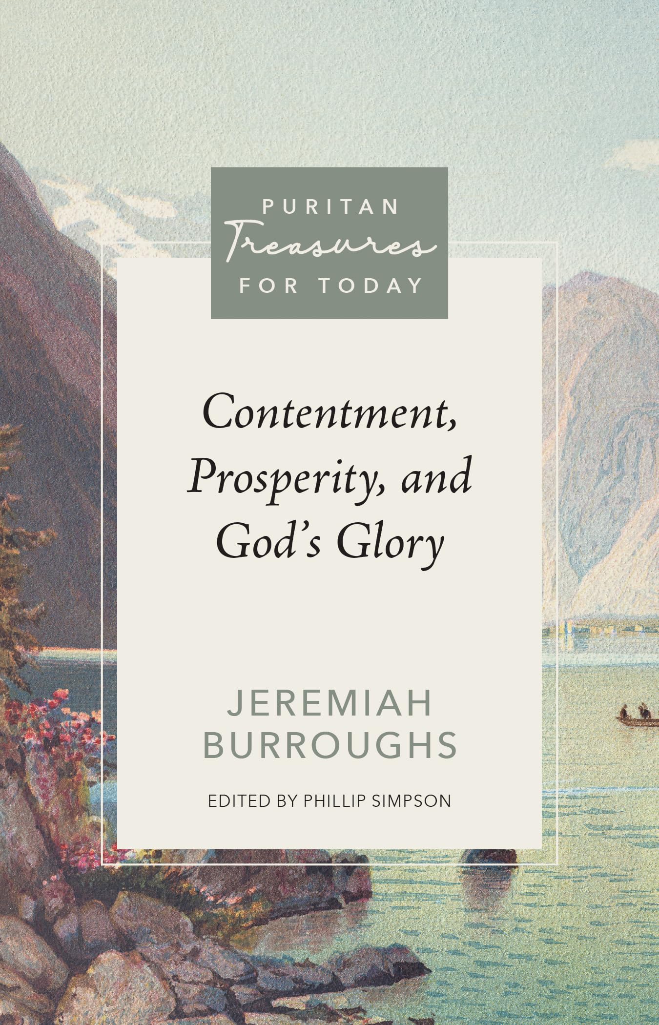 Contentment, Prosperity, And God'S Glory (Puritan Treasures For Today),Used