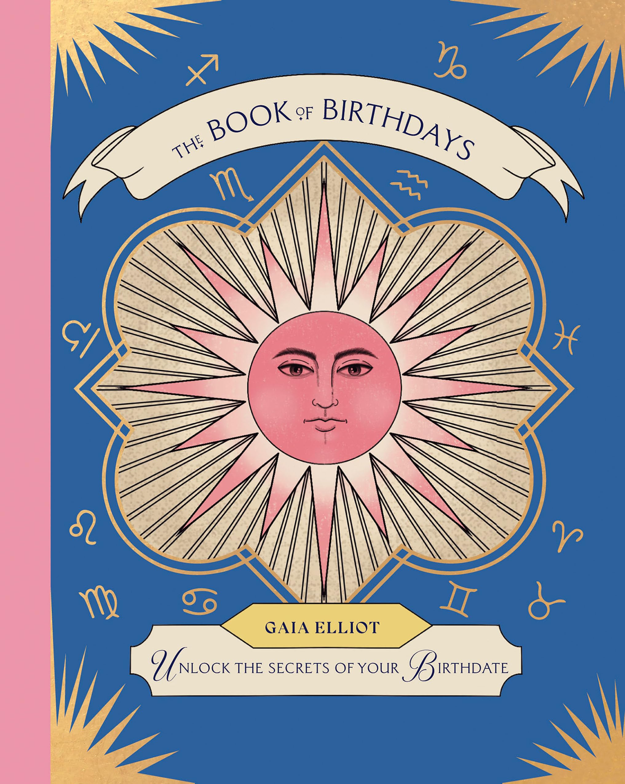 The Book Of Birthdays: Unlock The Secrets Of Your Birthdate