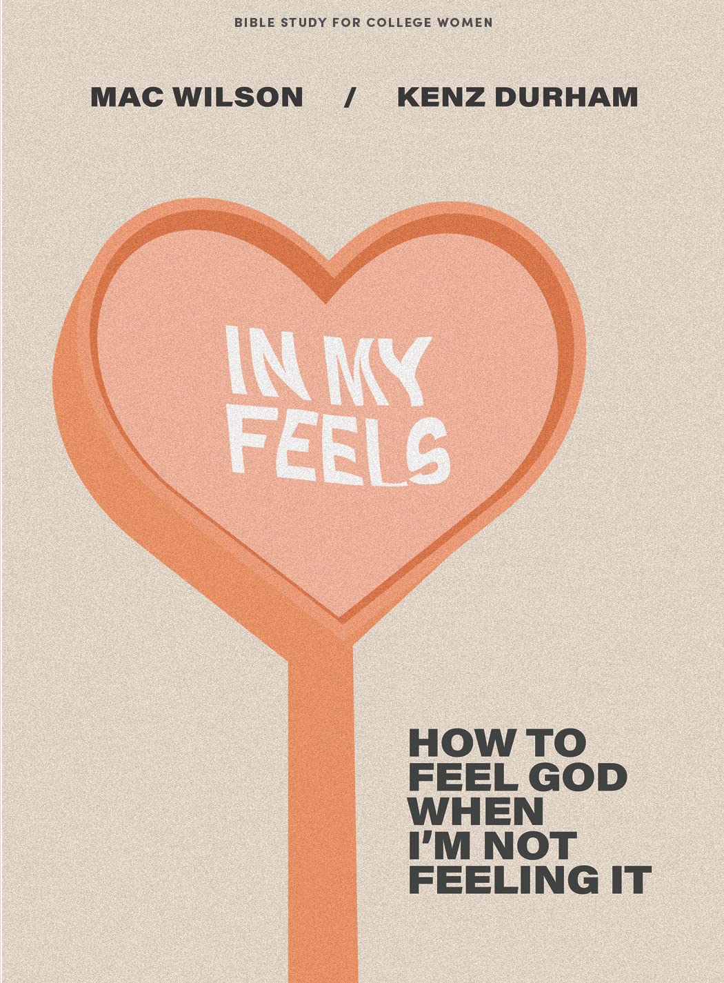 In My Feels: How to Feel God When I'm Not Feeling It,Used