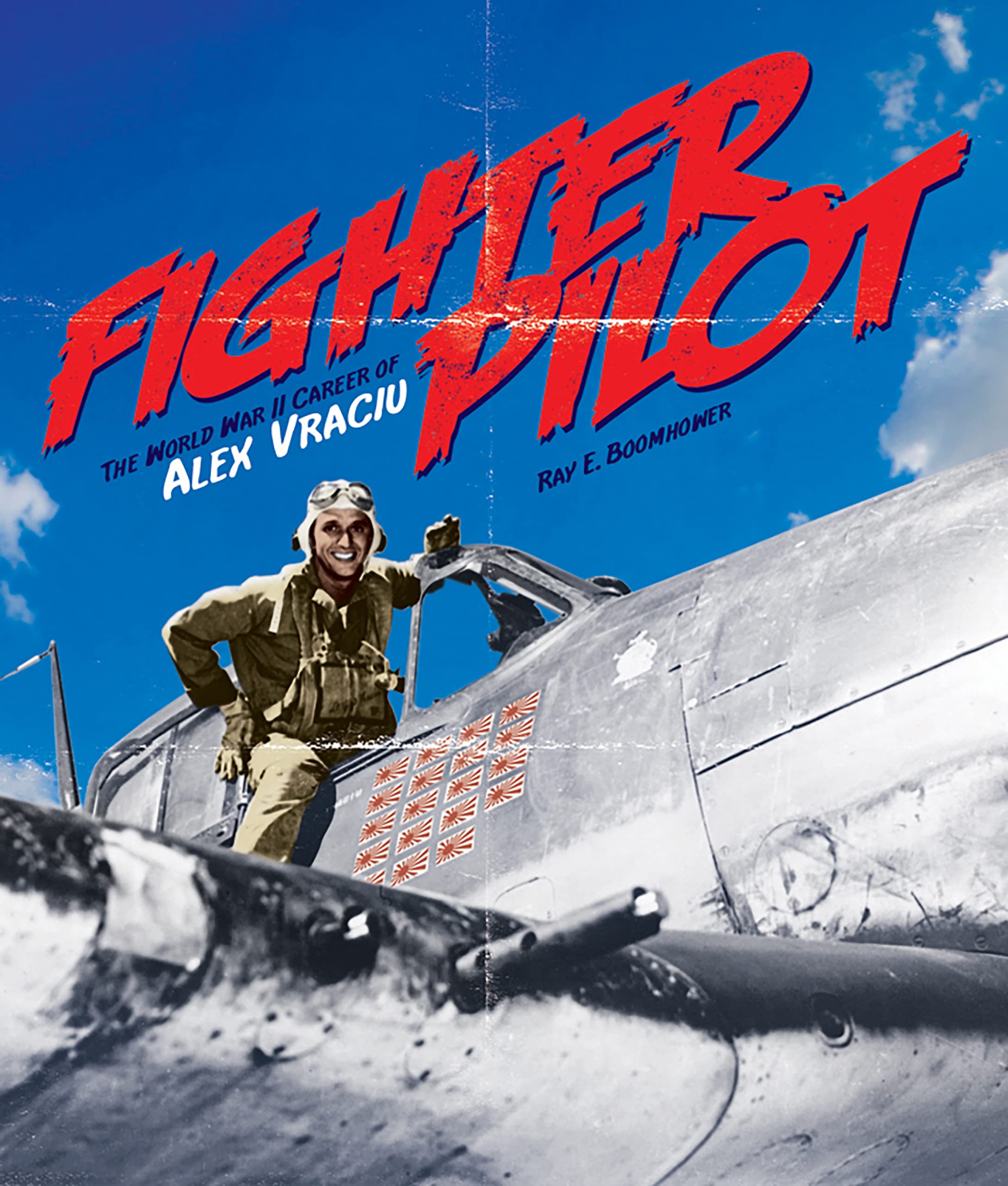 Fighter Pilot: The World War Ii Career Of Alex Vraciu-new,New