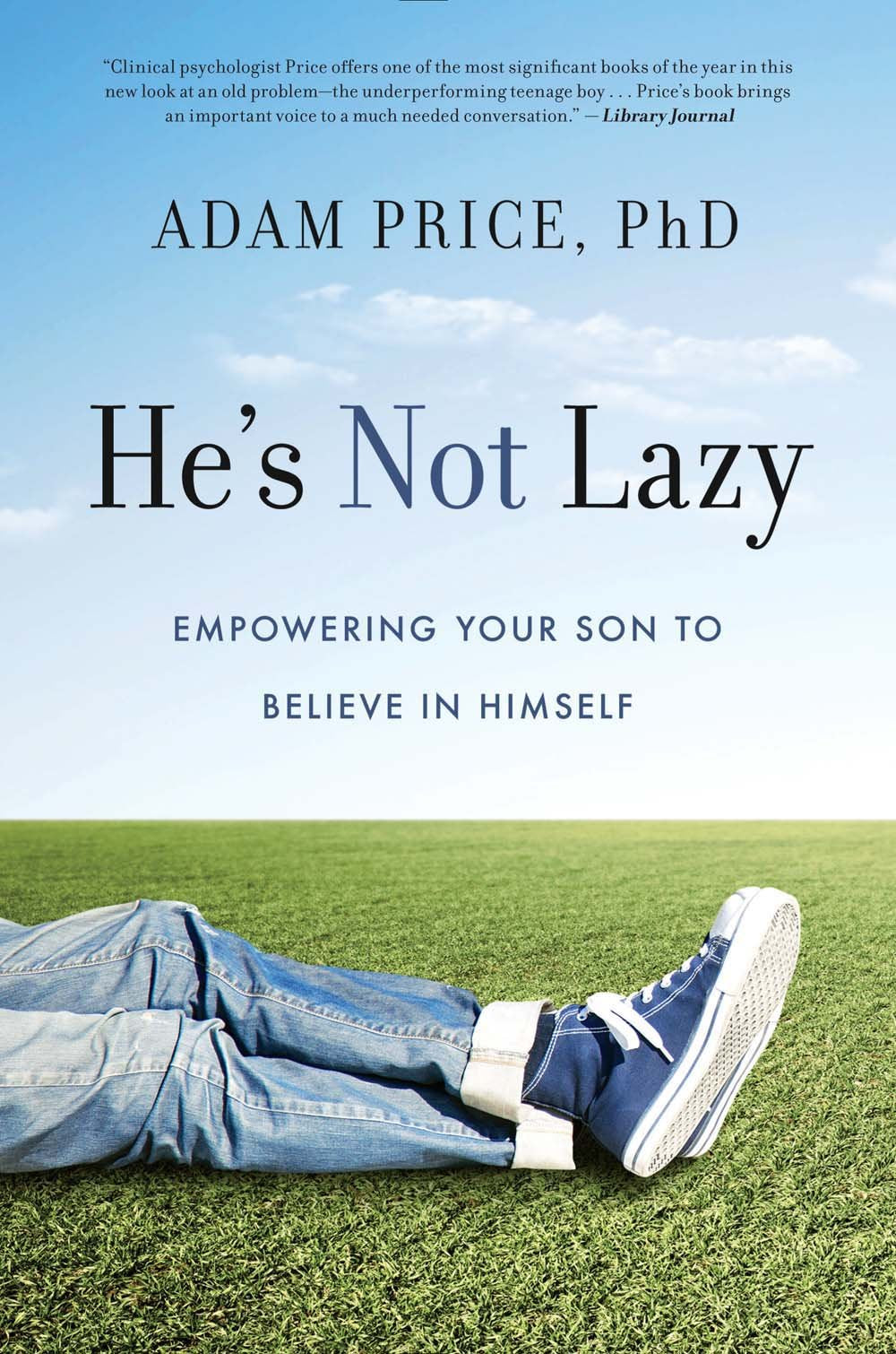 He's Not Lazy: Empowering Your Son to Believe In Himself,Used