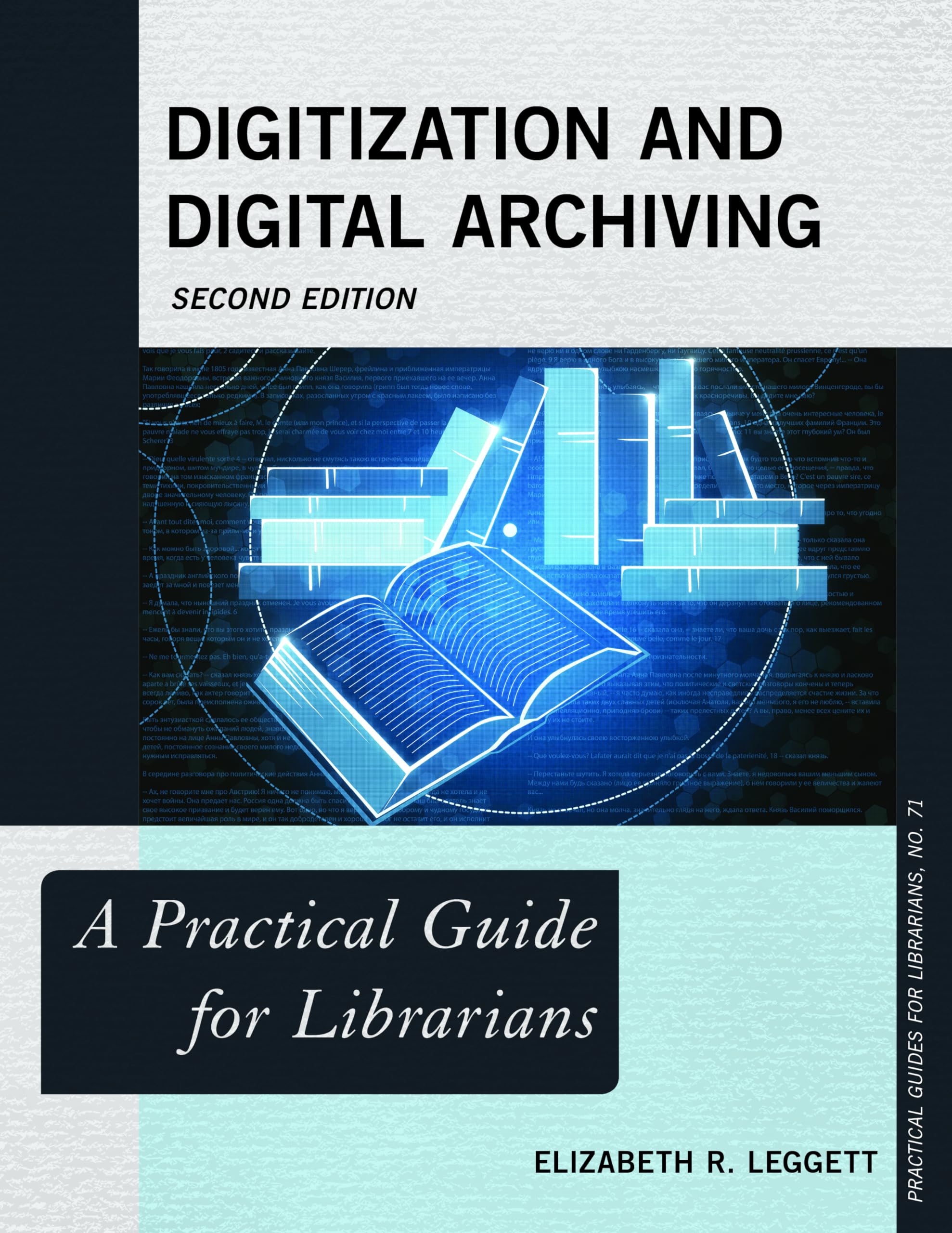 Digitization and Digital Archiving (Practical Guides for Librarians, 71) (Volume 71),Used