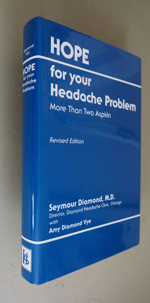 Hope for Your Headache Problem: More Than Two Aspirin,Used