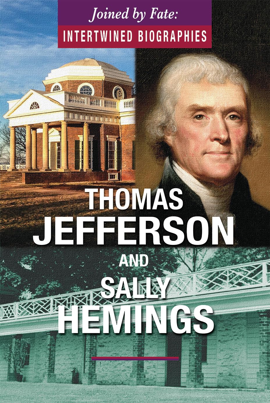 Thomas Jefferson and Sally Hemings (Joined by Fate: Intertwined Biographies),Used