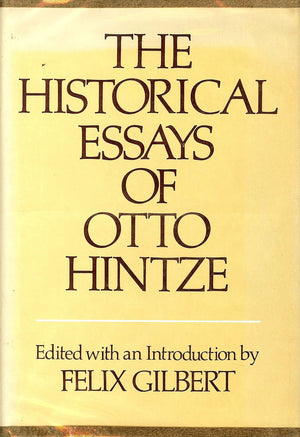 The Historical Essays of Otto Hintze,Used