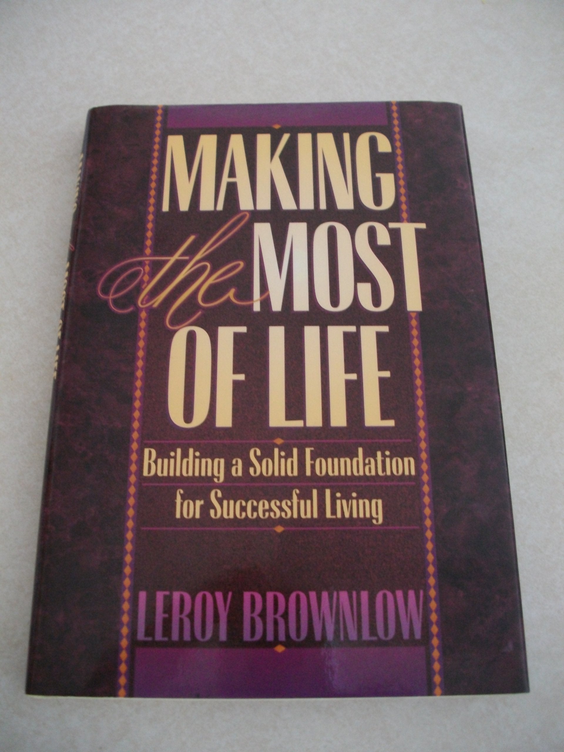 Making the Most of Life (Inspirational Gift Books),Used
