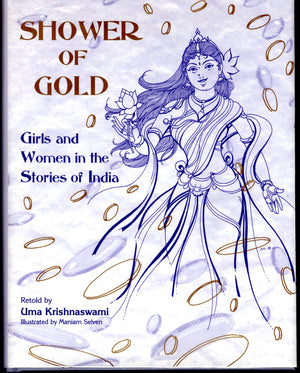 Shower of Gold: Women and Girls in the Stories of India,New