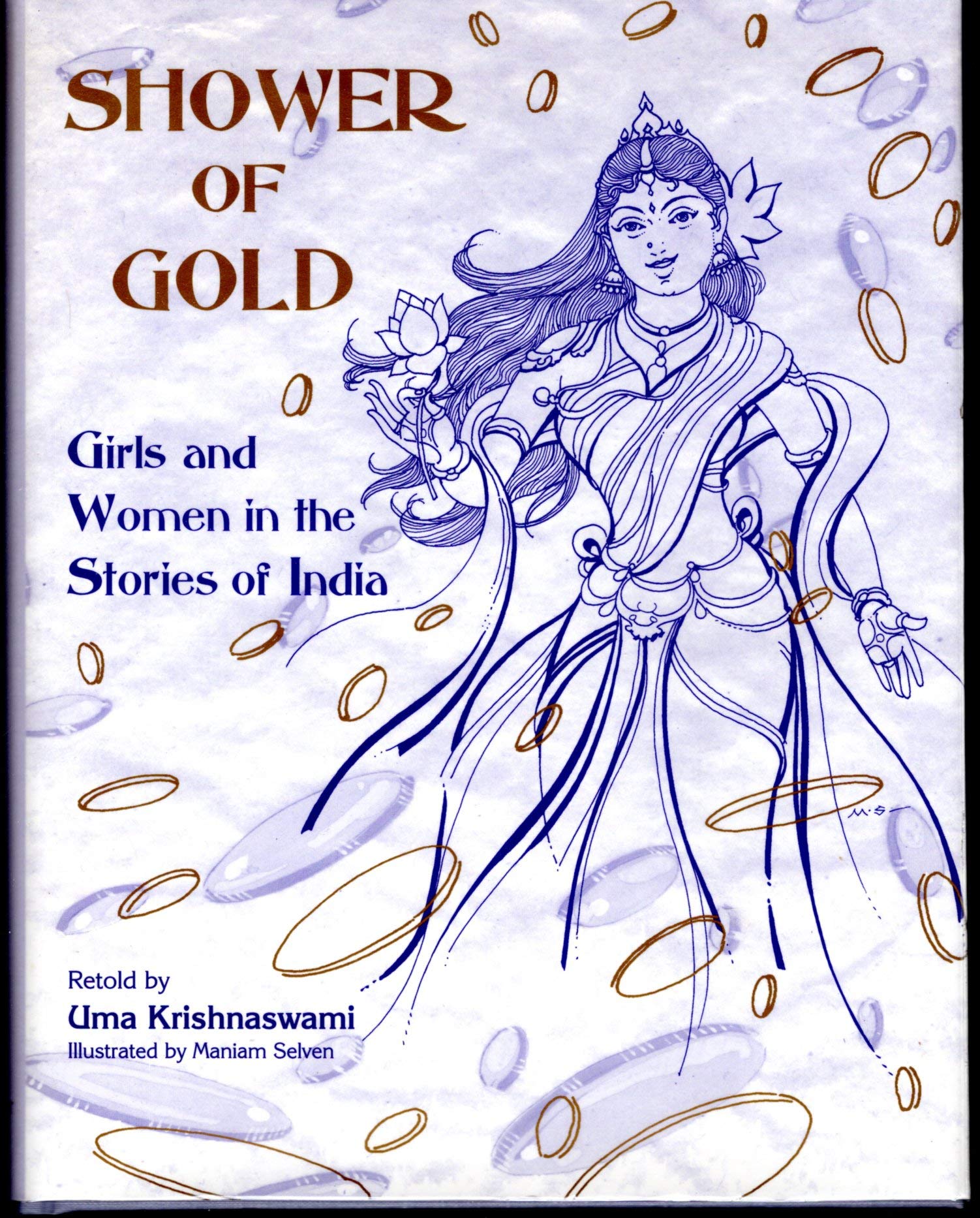 Shower of Gold: Women and Girls in the Stories of India,Used