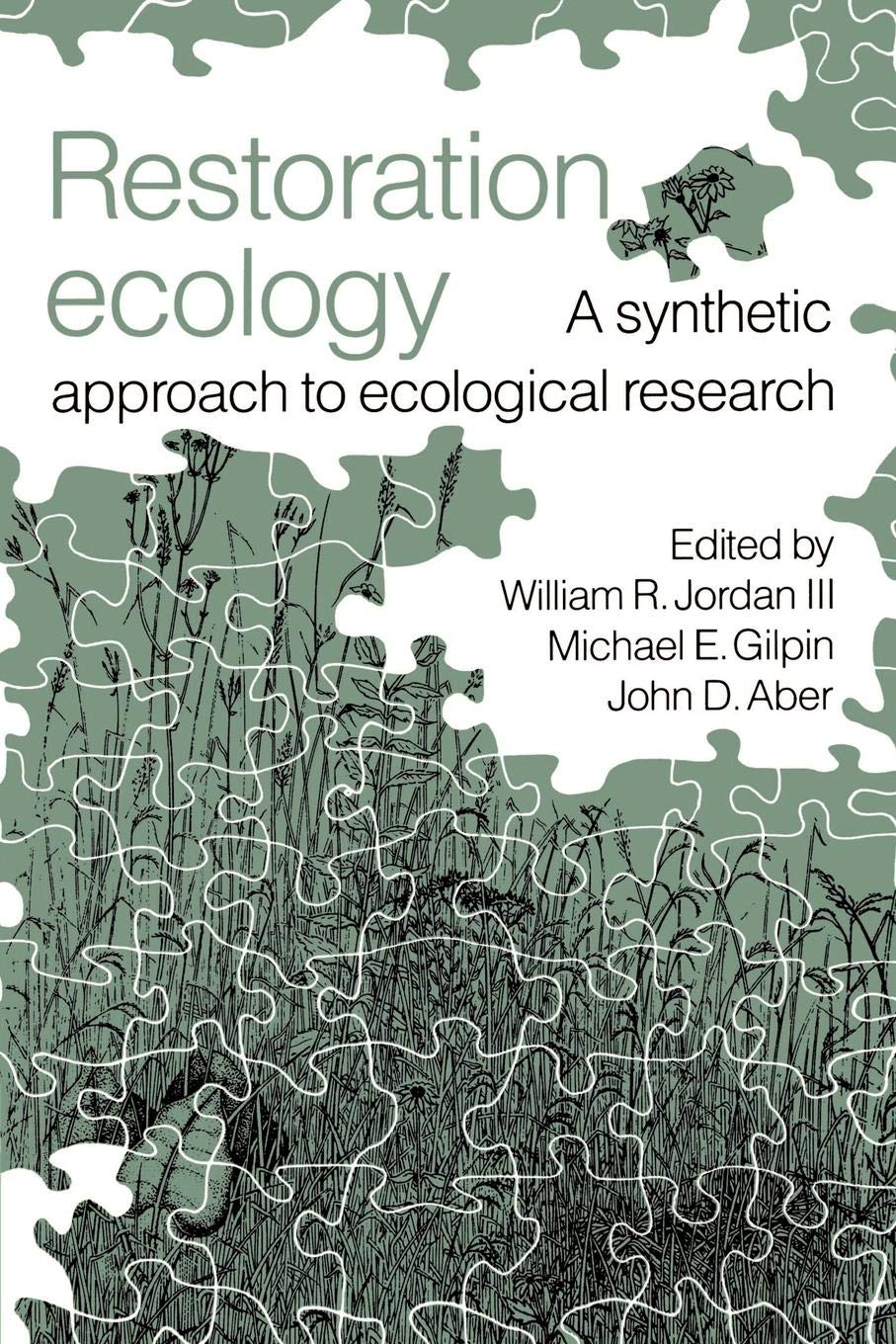 Restoration Ecology: A Synthetic Approach to Ecological Research,Used
