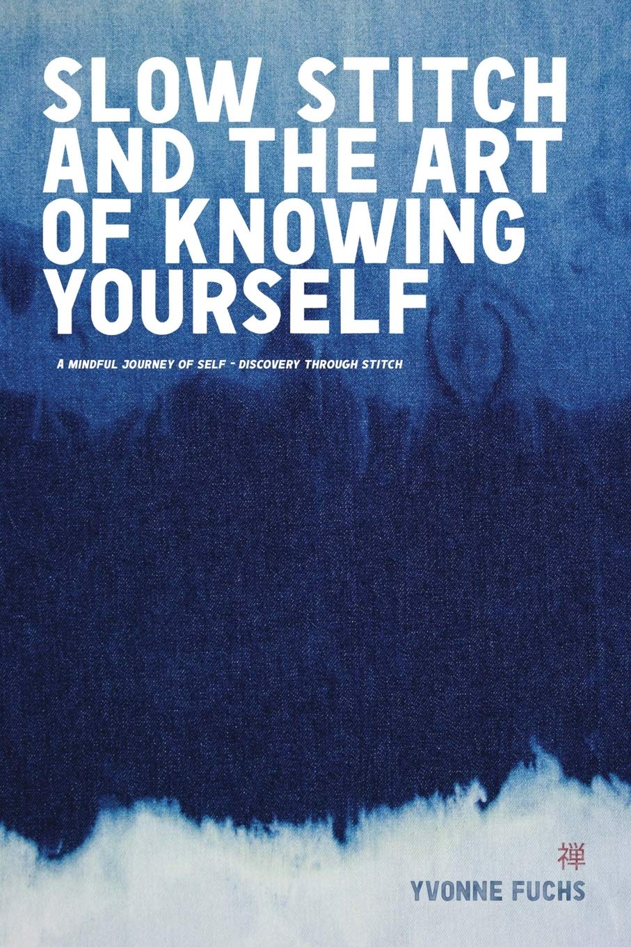 SLOW Stitch and The Art of Knowing Yourself: A Mindful and Contemplative Journey of Self Discovery and Empowerment Through Stitc,Used