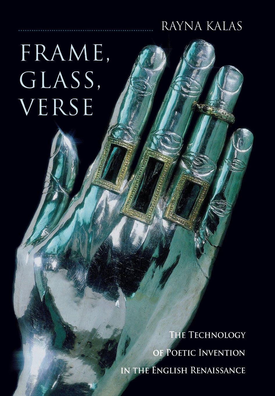 Frame, Glass, Verse: The Technology of Poetic Invention in the English Renaissance,Used