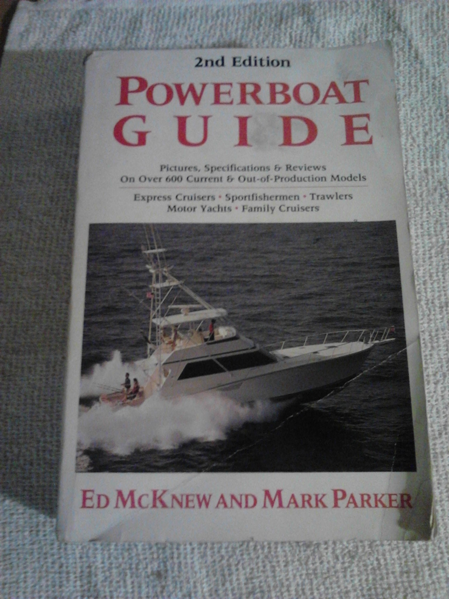 Powerboat guide: [pictures, floorplans, prices & reviews for over 1,600 current & outofproduction models from 25' to 92'],New