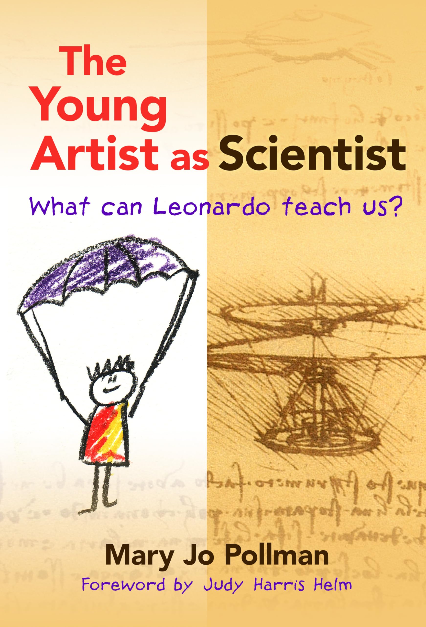 The Young Artist As Scientist: What Can Leonardo Teach Us?,Used