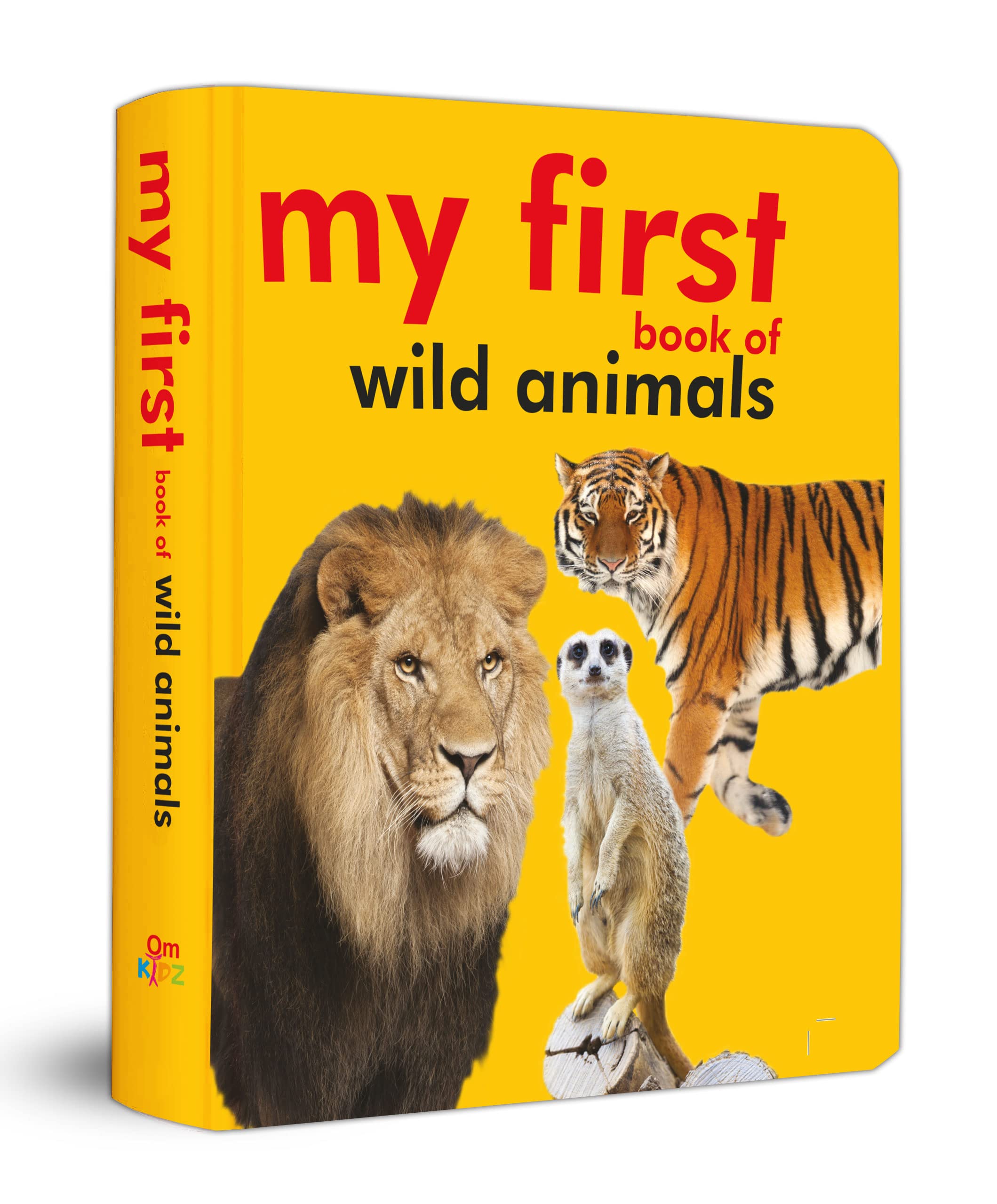 My First Book Of Wild Animals For Children: Early Learning With Tigers, Lions, Elephants & More | Fun Jungle Adventures | Bright Animal Images With Simple Names | Educational, Engaging & Interactive Learning | Board Book For Early Learning
