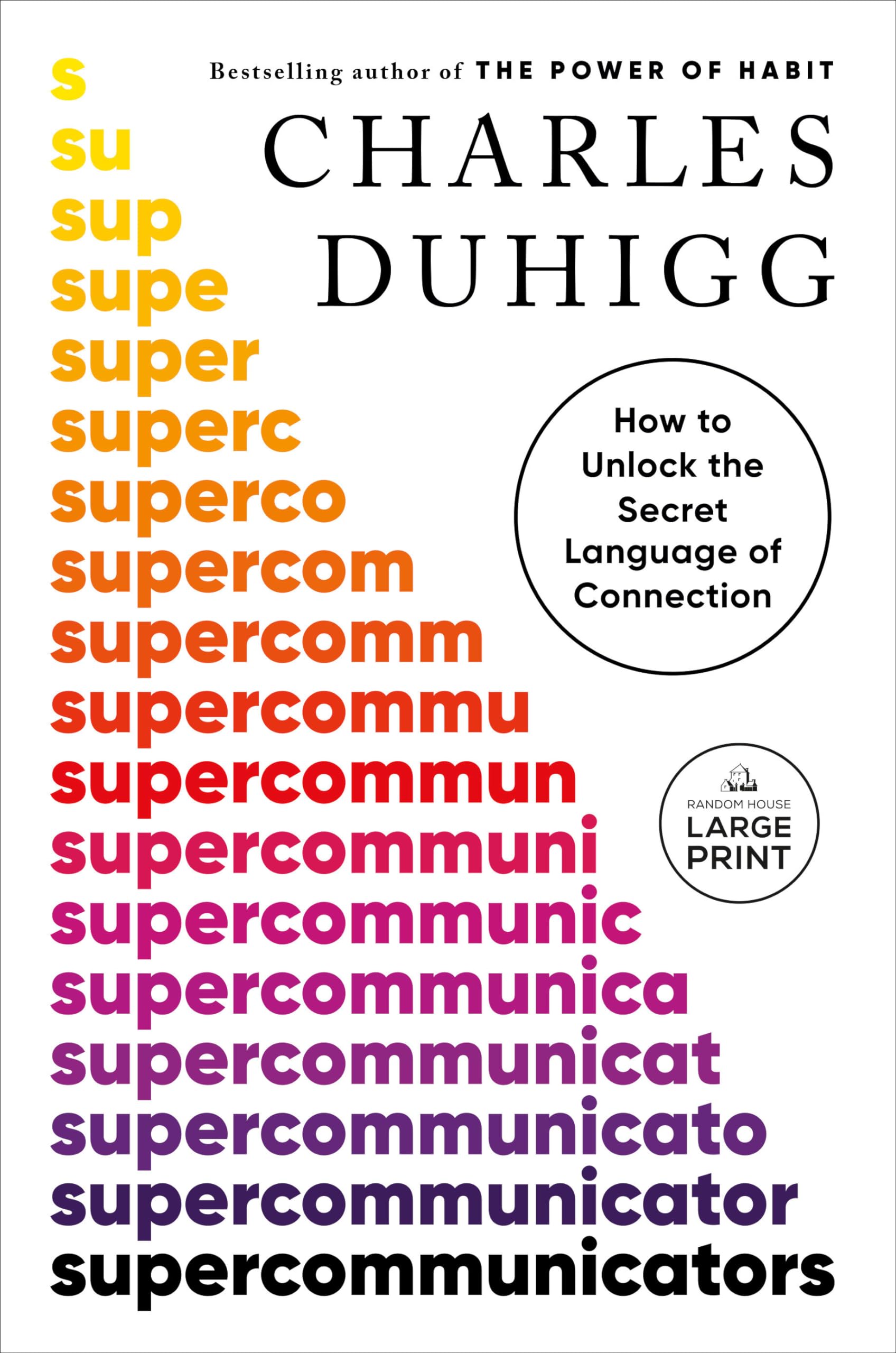 Supercommunicators: How To Unlock The Secret Language Of Connection,Used