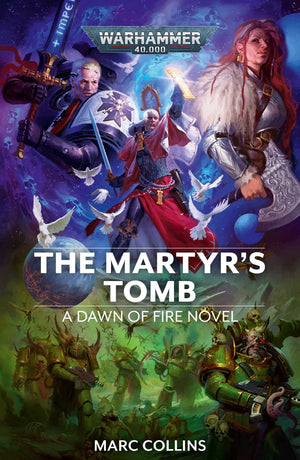 The Martyr'S Tomb (6) (Warhammer 40,000: Dawn Of Fire)