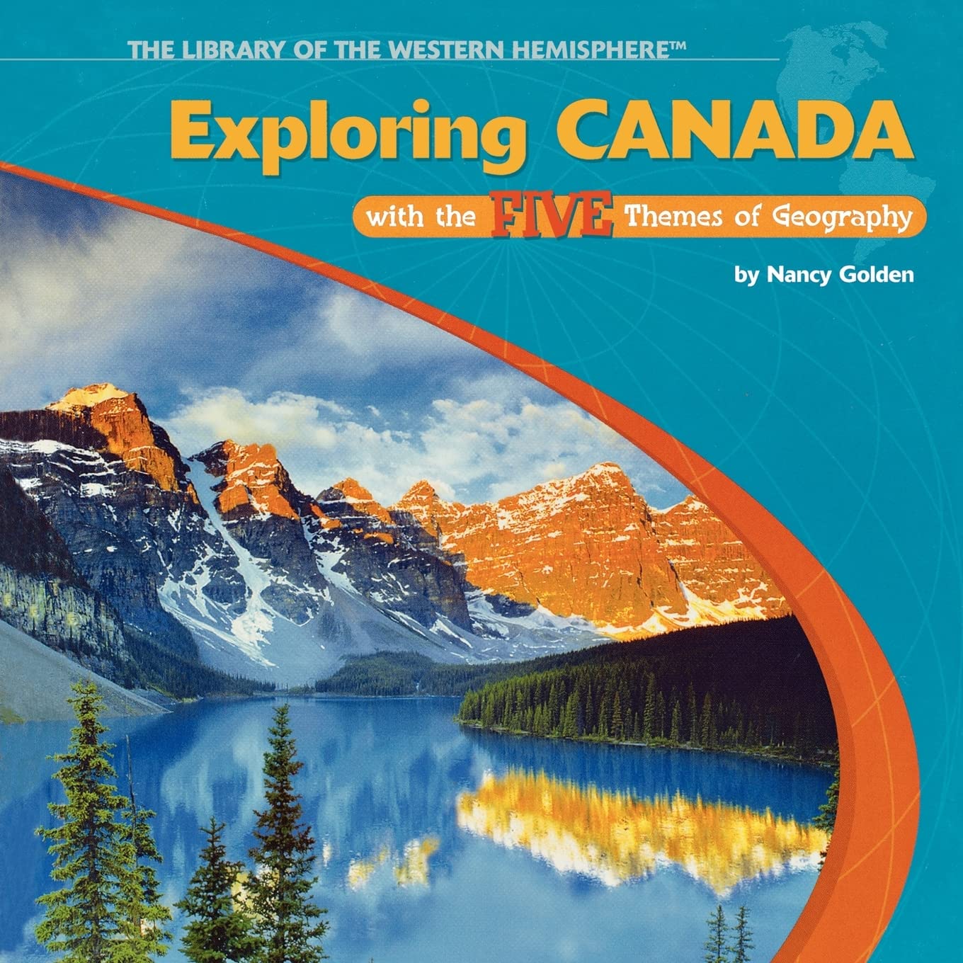 Exploring Canada with the Five Themes of Geography (Library of the Western Hemisphere),Used