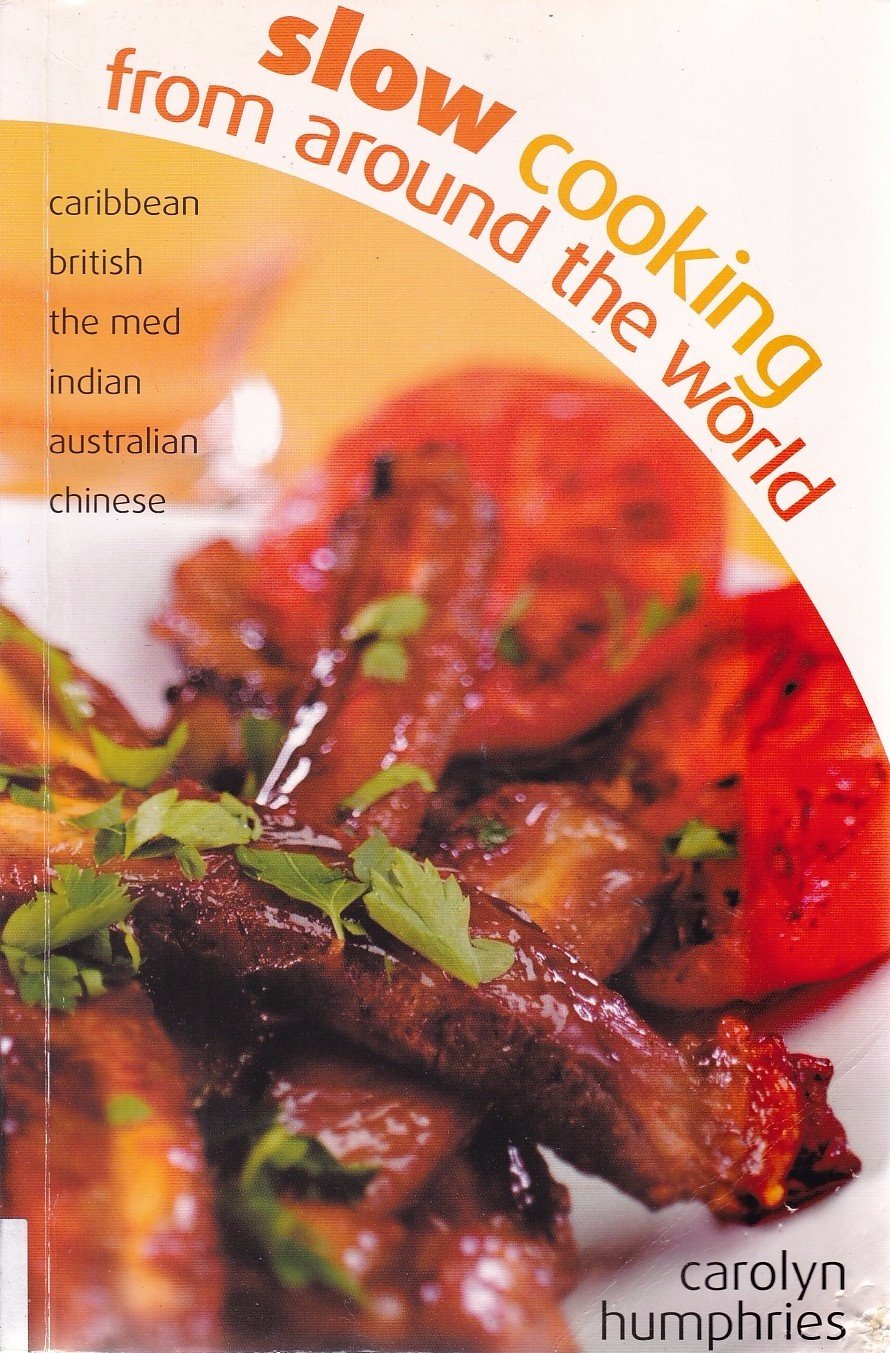 Slow Cooking From Around The World