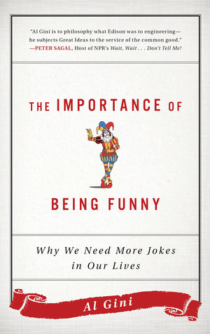 The Importance of Being Funny: Why We Need More Jokes in Our Lives,Used