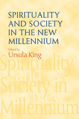 Spirituality and Society in the New Millennium,Used