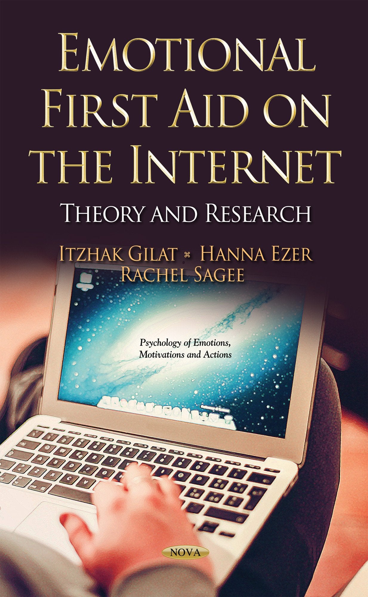 Emotional First Aid on the Internet: Theory and Research (Psychology of Emotions, Motivations and Actions),Used