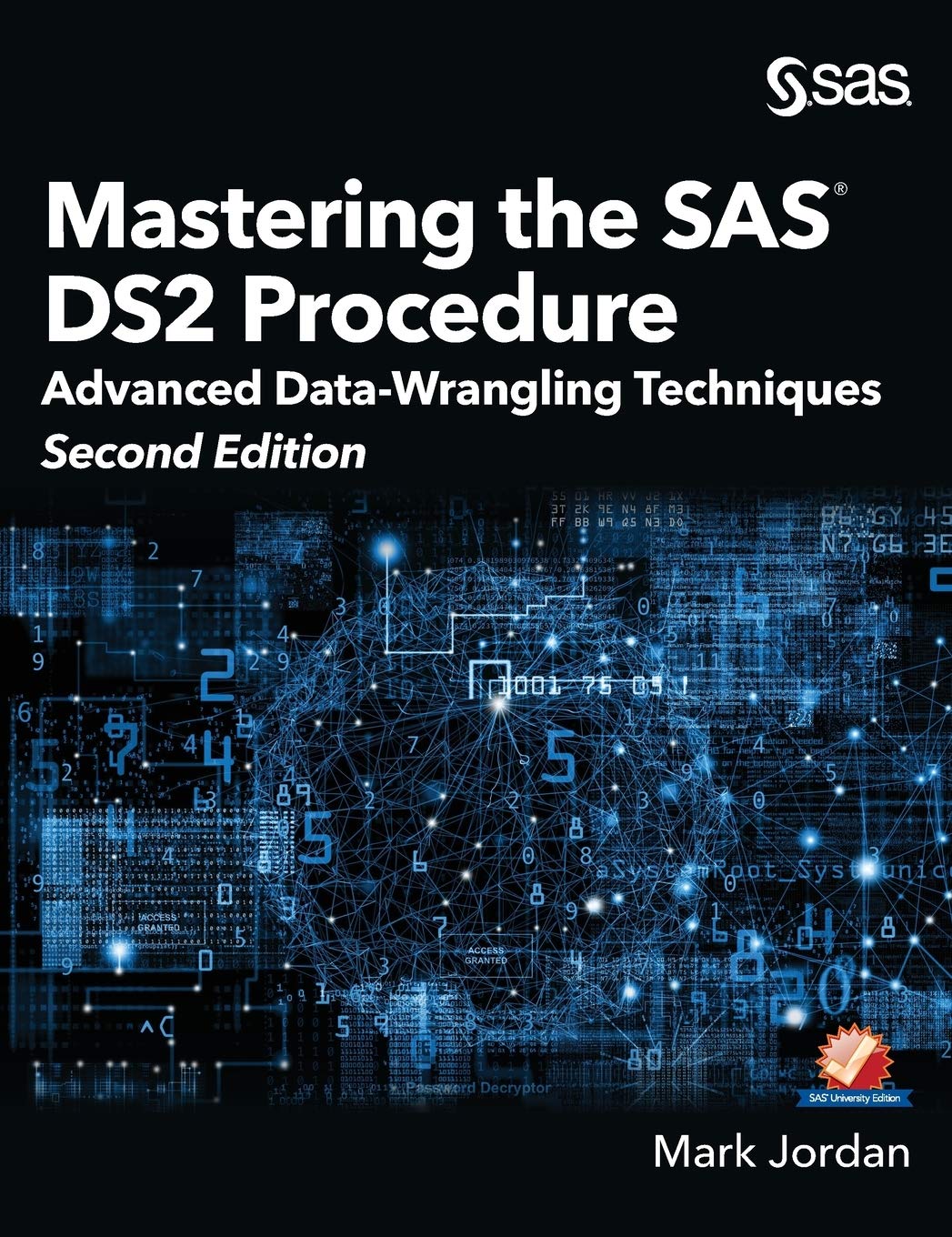 Mastering the SAS DS2 Procedure: Advanced DataWrangling Techniques, Second Edition (Hardcover edition),Used