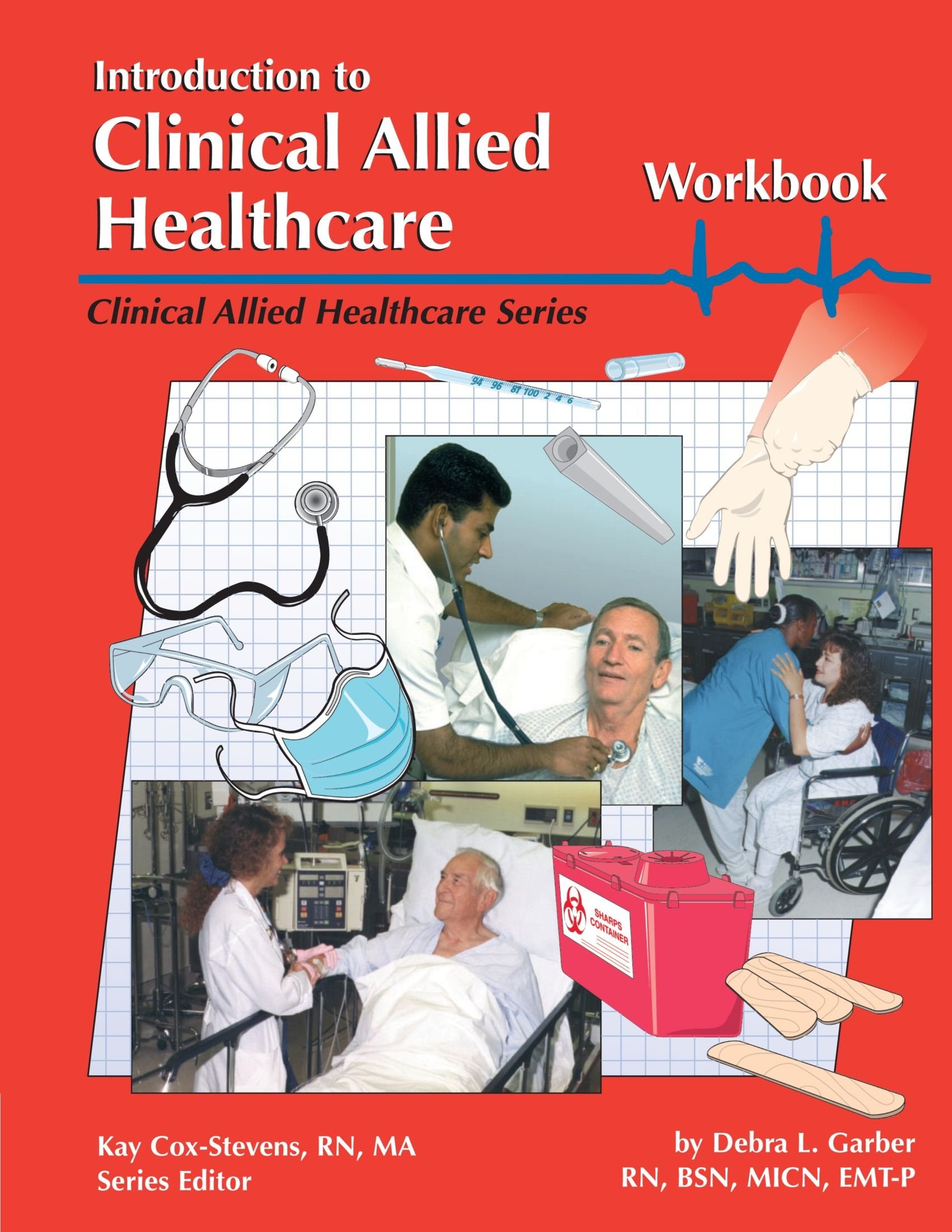 Introduction to Clinical Allied Healthcare Workbook,Used