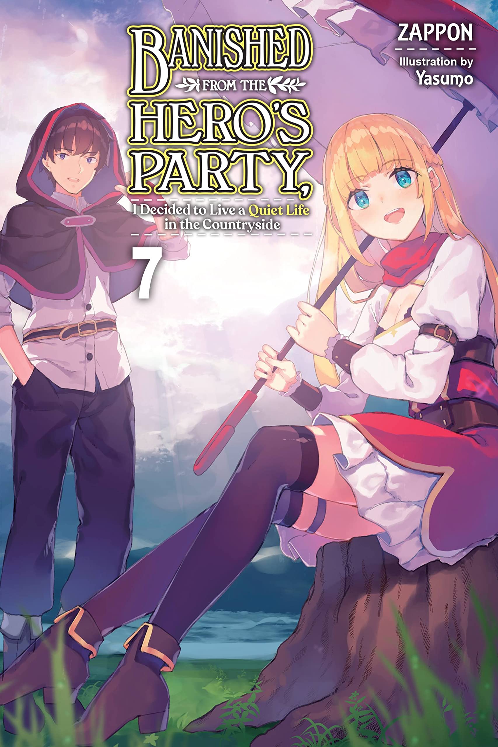 Banished from the Heros Party, I Decided to Live a Quiet Life in the Countryside, Vol. 7 (light novel) (Banished from the Hero