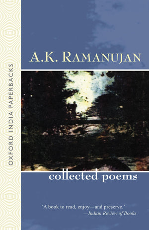The Collected Poems of A. K. Ramanujan (Oxford India Paperbacks),Used