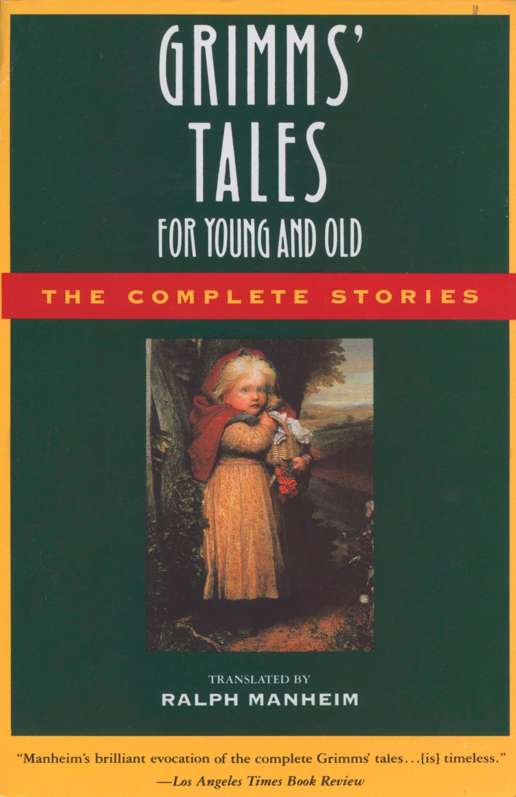 Grimms' Tales for Young and Old: The Complete Stories,Used