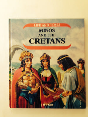 Minos And The Cretans (Life And Times)-new
