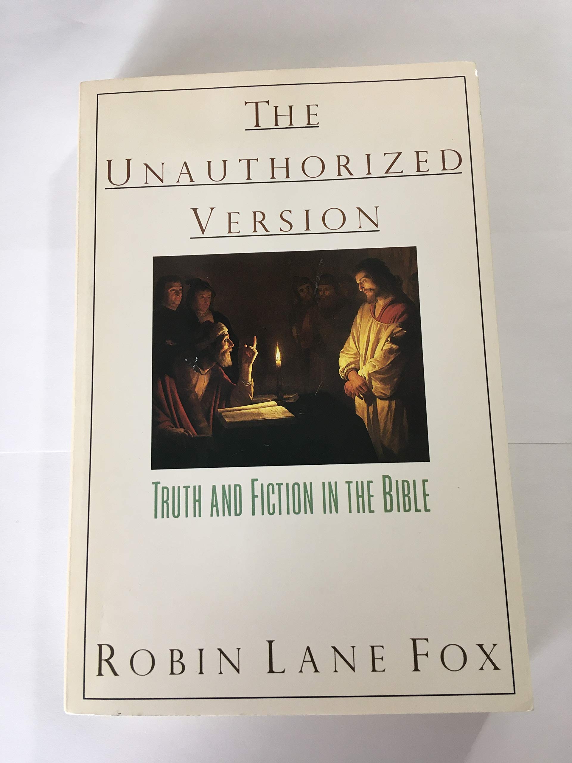 Unauthorized Version: Truth and Fiction in the Bible,Used